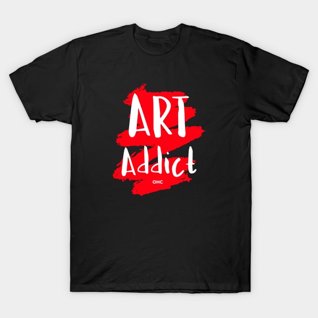 Art Addict T-Shirt by Odd Hourz Creative